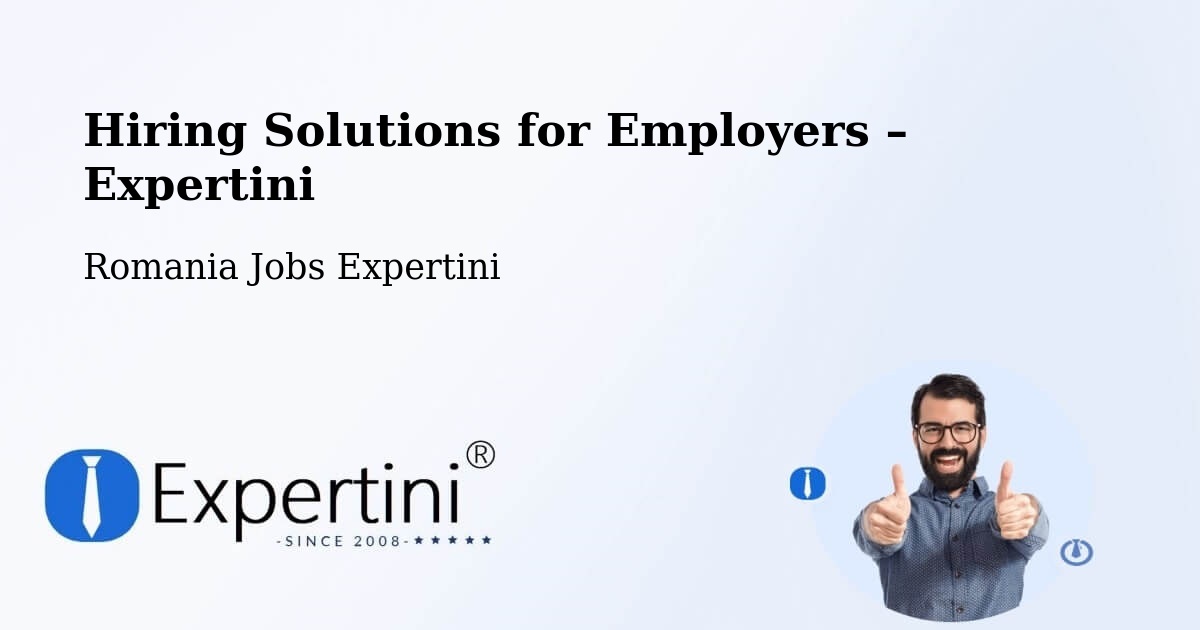 Hiring Solutions for Employers in Codlea - Codlea, Romania Jobs Expertini