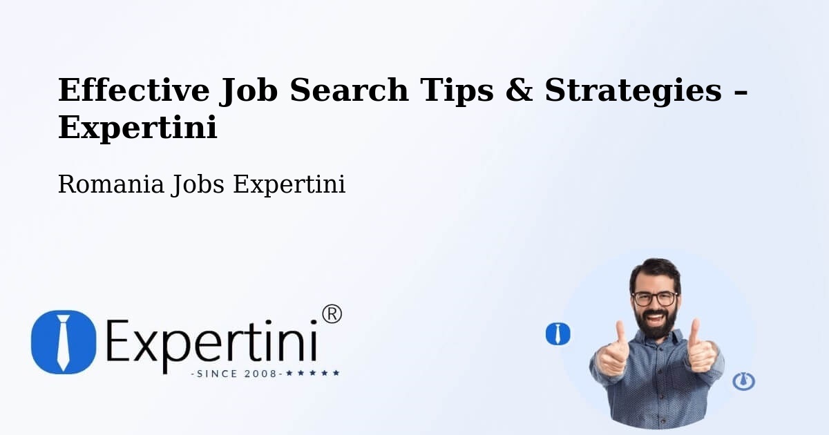 Job Search Tips & Strategies for Job Seekers – Codlea - Codlea, Romania Jobs Expertini