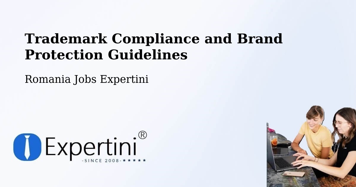 Trademark & Brand Protection Guidelines – Codlea - Romania Jobs Expertini