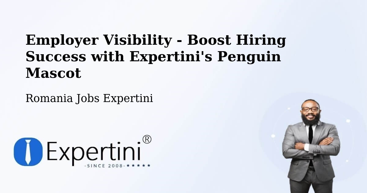 Employer Visibility Strategy – Codlea - Romania Jobs Expertini